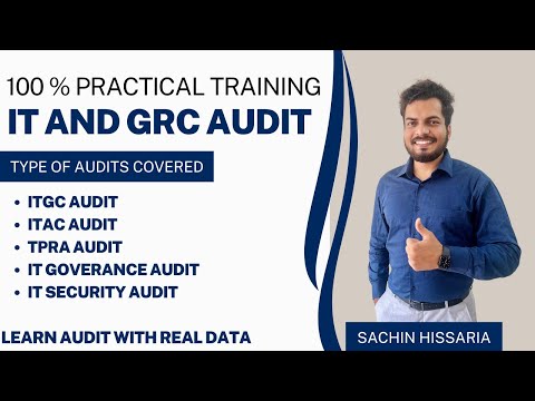 IT and GRC Audit - Practical Approach | Part 2 | Sachin Hissaria