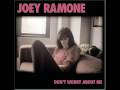 Joey Ramone - Venting (It's A Different World Today)