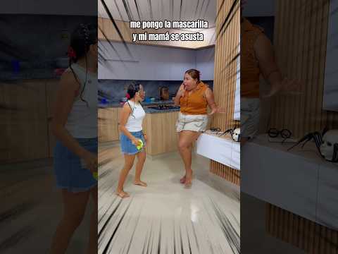 Mi mamá se asusta