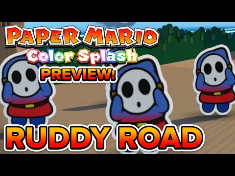 Paper Mario Color Splash - Gameplay Preview! | Ruddy Road