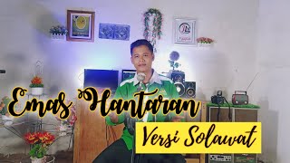 Download lagu EMAS HANTARAN VERSI SHOLAWAT – BIKIN ADEM DI HATI || cover by M. Toha Ma'sum mp3
