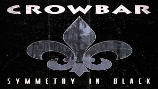 Crowbar - The Taste Of Dying