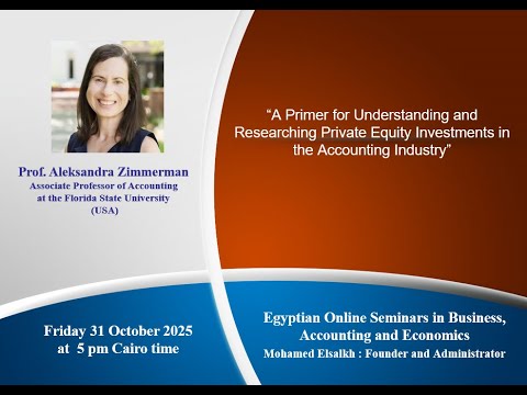 Prof. Aleksandra Zimmerman “A Primer for Understanding and Researching Private Equity Investments”