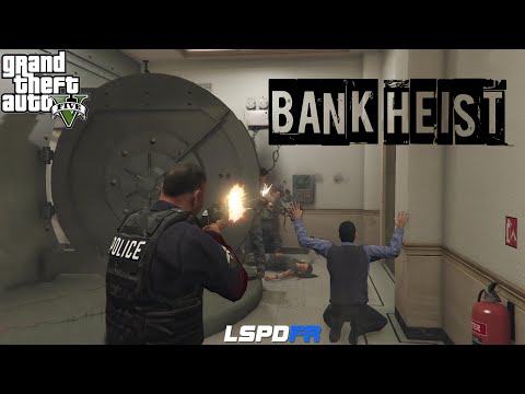 GTA 5 LSPDFR POLICE MOD - BANK HEIST