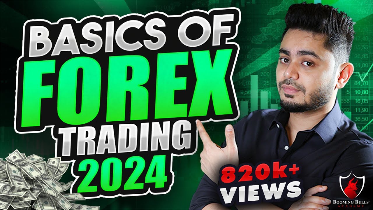 BASICS OF FOREX TRADING 2024 || Anish Singh Thakur || Booming Bulls