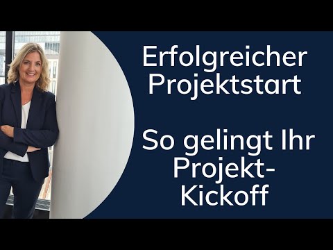 Erfolgreicher Projektstart - So gelingt ihr Projekt-Kickoff