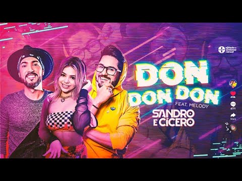Sandro e Cícero Part. Melody - Don Don Don / 2020 /