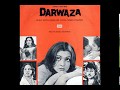 DARWAZA FULL ALBUM All Songs With Dialogues