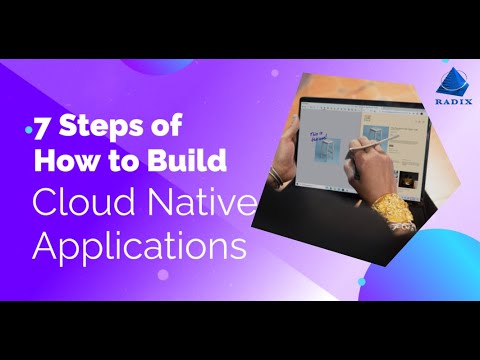 7 Simple Steps To Build a Cloud-Native Application