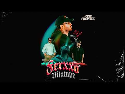 DJ Jose Fuentes - FERXXO Mixtape (Mix Feid)