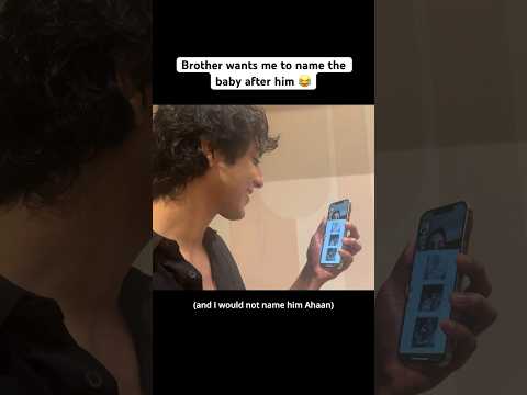 Brother coming up with baby names