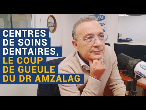 [AVS] "Centres de soins dentaires, le coup de gueule du Dr Amzalag" - Dr Alain Amzalag