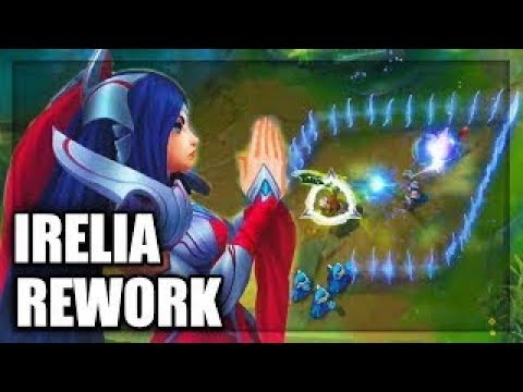 Irelia Reveal   The Blade Dancer  REWORK!!! ALL ABILITYS