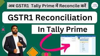 Reconciliation of GSTR1 in tally prime | How to reconcile GSTR1 in tally prime