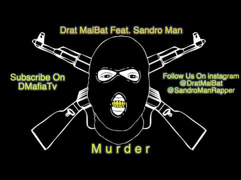 Drat Malbat Feat.Sandro Man - Murder
