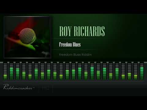 Roy Richards - Freedom Blues (Freedom Blues Riddim) [HD]