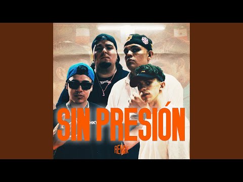 Sin Presión - Remix (feat. Luo, Alias & Fat Ezam)