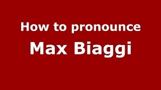 How to pronounce Max Biaggi