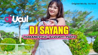 Download lagu DJ SAYANG | BREAKBEAT FULL BASS - DJ UCUL FT. PASTO mp3