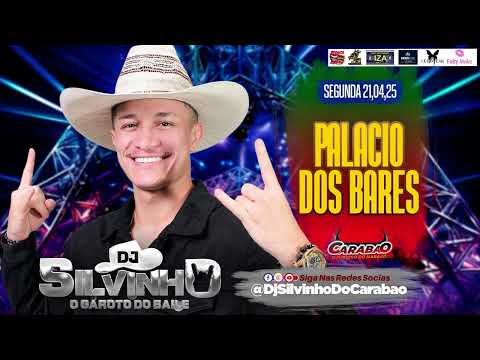 @DjSilvinhoDoCarabao PALACIO DOS BARES - SEGUNDA 21-04-2025 - Carabao