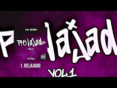 Juan Mendez- Relajado (Oficial Audio)