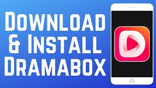 Hoe de DramaBox streaming-app 2025 te downloaden en te installeren