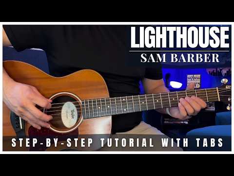 Lighthouse - Sam Barber