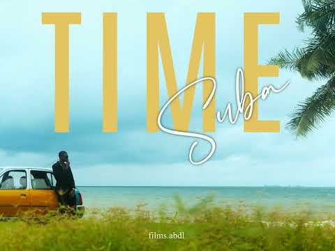 SUBA TiME Official Music Video 2025)