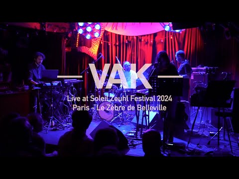 VAK Live @ Le Zèbre de Belleville - Festival Soleil Zeuhl 2024