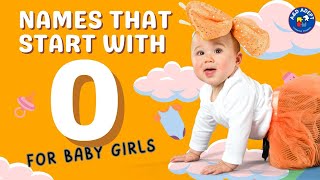 Top 20 Baby Girl Names that Start with O (Names Beginning with O for Baby Girls)
