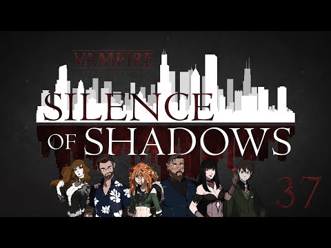 Silence of Shadows | The Baron | Vampire the Masquerade 5th Edition Episode 37