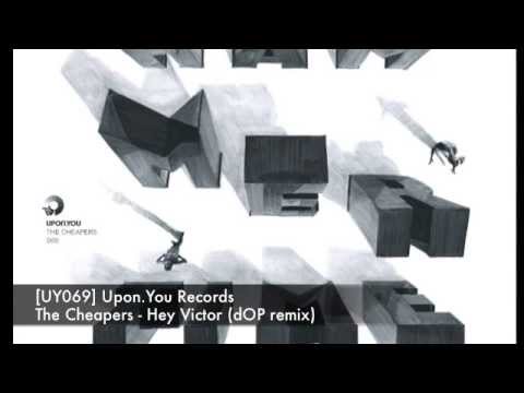 UY069 The Cheapers - Hey Victor (dOP remix)