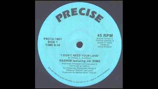Hashim - I Don't Need Your Love (Dub)  1987