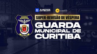 Super Revisão Guarda Curitiba GM CWB 2025: Dicas de Prova - AlfaCon