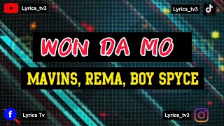 Won da mo - Rema, Mavin, Boy spyce (lyrics) #wondamorema
