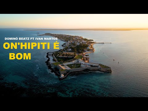 Dominó Beatz FT Ivan Martos - On'hipiti é Bom (Vídeo Oficial)