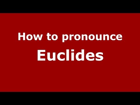 How to pronounce Euclides