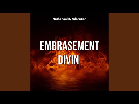 Embrasement Divin