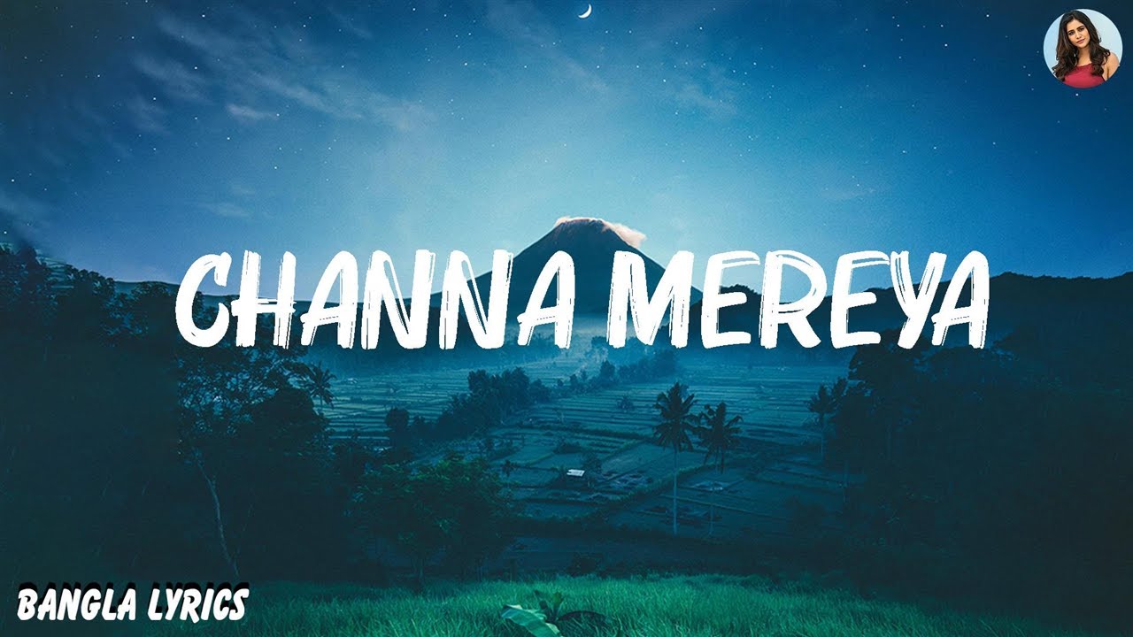 Arijit Singh - Channa Mereya ( Lyrics )