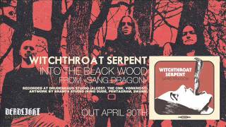 WITCHTHROAT SERPENT - Into the Black Wood [OFFICIAL VIDEO]