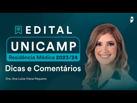 Edital UNICAMP Residência Médica 2023/24: Dicas e Comentários - saiba os temas que mais caem