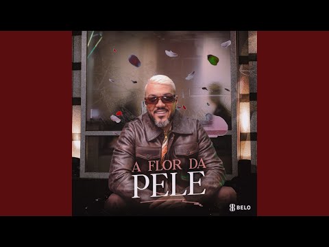 A Flor Da Pele