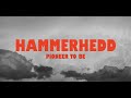 Hammerhedd  - Pioneer To Be (Official Video)