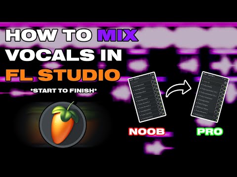 how to ACTUALLY mix vocals in FL Studio (start to finish)