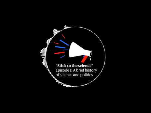 Stick to the science podcast - Episode 1: A brief history of politics and science | Science, Technology and Public Policy (STPP)