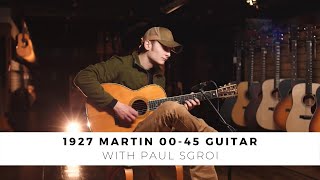 Video thumbnail for 1927 Martin 00-45, played by Paul Sgroi | Gruhn Guitars - Vintage Guitars in Nashville, TN by Gruhn Guitars