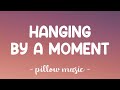 Hanging By A Moment - Lifehouse (Lyrics) 🎵