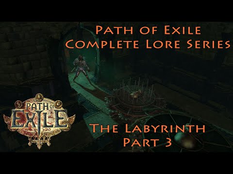 PoE Complete Lore Series: The Labyrinth Part 3 - The Warrior and his Guide