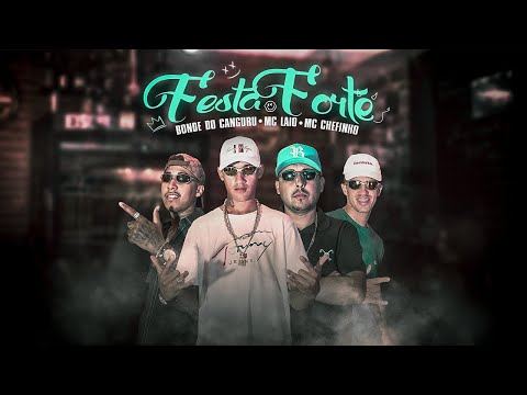 Bonde Do Canguru, Mc Laio e Mc Chefinho - Festa Forte (Video Clip Oficial) Dj David LP - 2022
