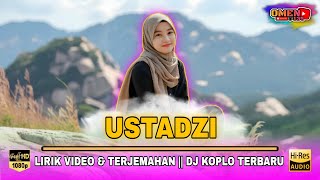 Download lagu 🔴 USTADZI || LIRIK VIDEO & TERJEMAHAN || DJ KOPLO TERBARU mp3 Download lagu 🔴 USTADZI || LIRIK VIDEO & TERJEMAHAN || DJ KOPLO TERBARU mp3